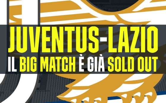 Juventus-Lazio: il big match è già sold out