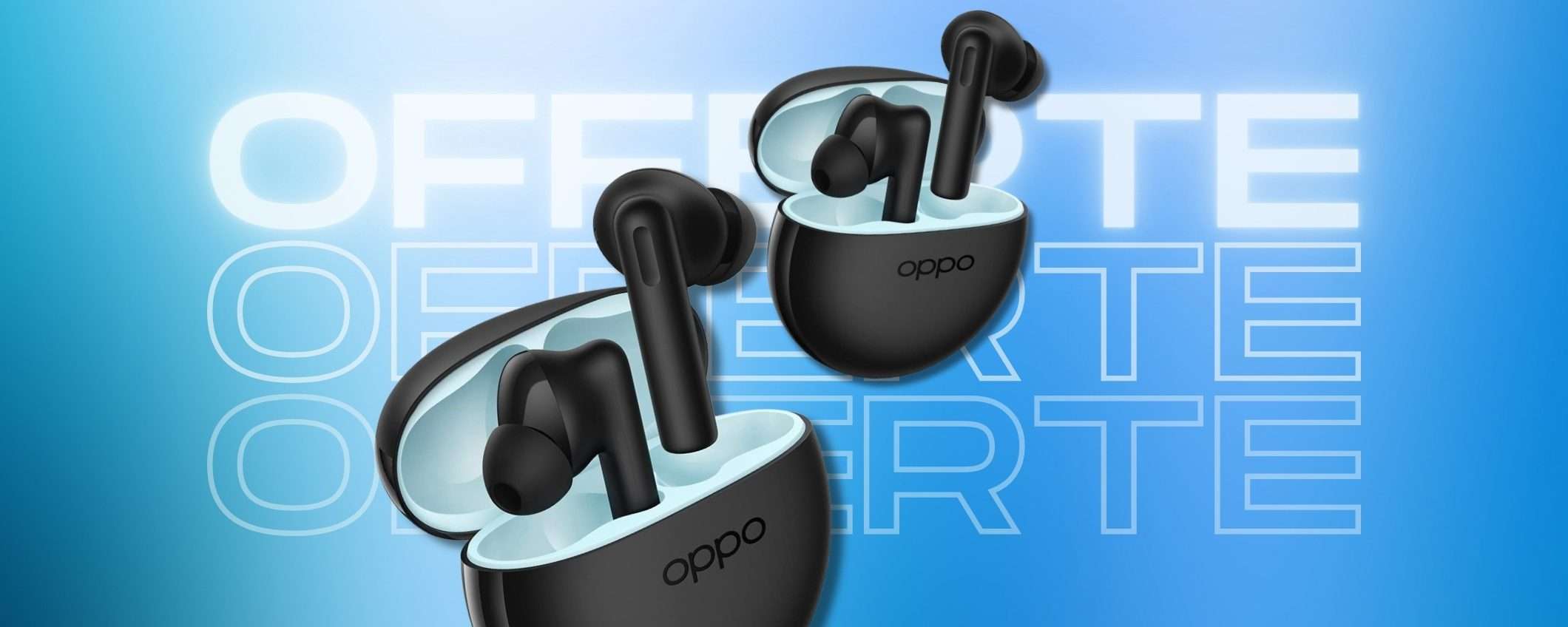 OPPO Enco Buds2 perfette, DIMEZZATE nel prezzo ma prestazioni al TOP