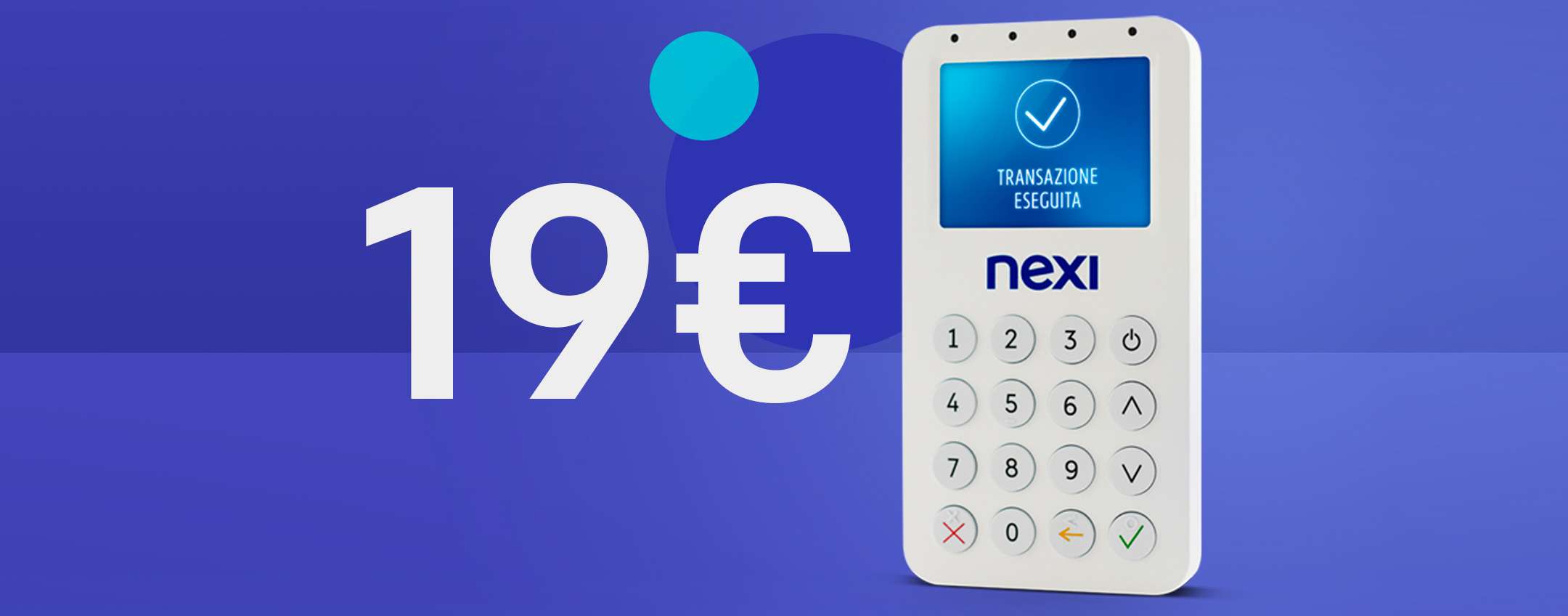 Nexi Mobile POS a canone zero: oggi a soli 19€