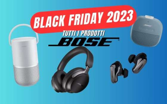 Black Friday 2023: tutti i prodotti Bose in offerta