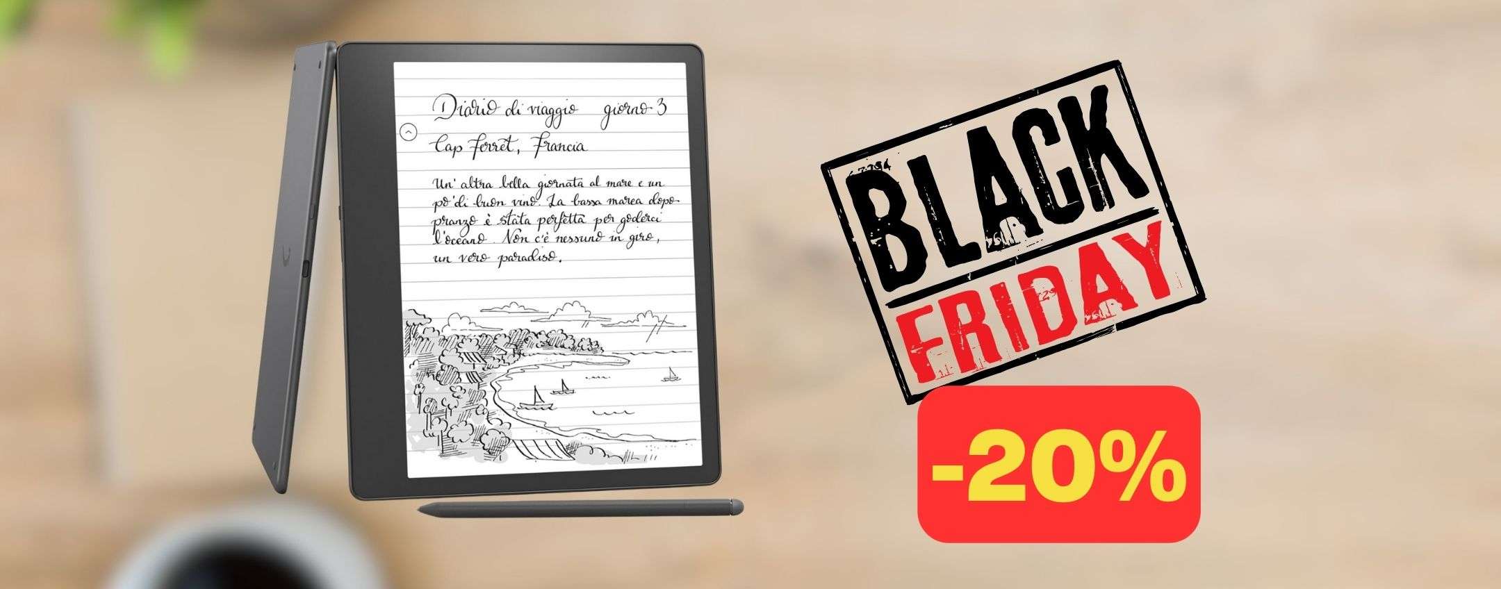 Il Kindle Scribe è al minimo storico su : SCONTO BLACK FRIDAY (-20%)