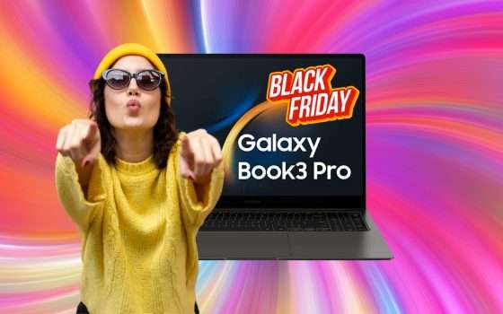 Samsung Galaxy Book3 Pro: risparmia 700€ con il Black Friday