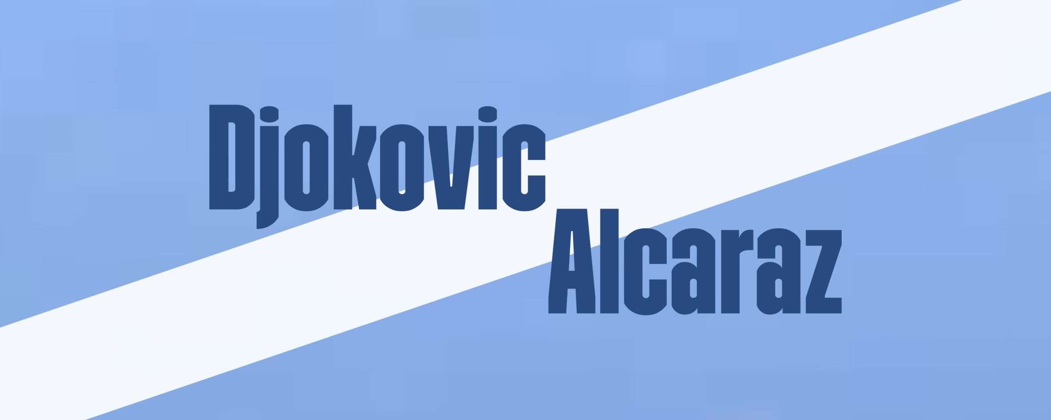 Djokovic-Alcaraz: come e dove vederla in streaming