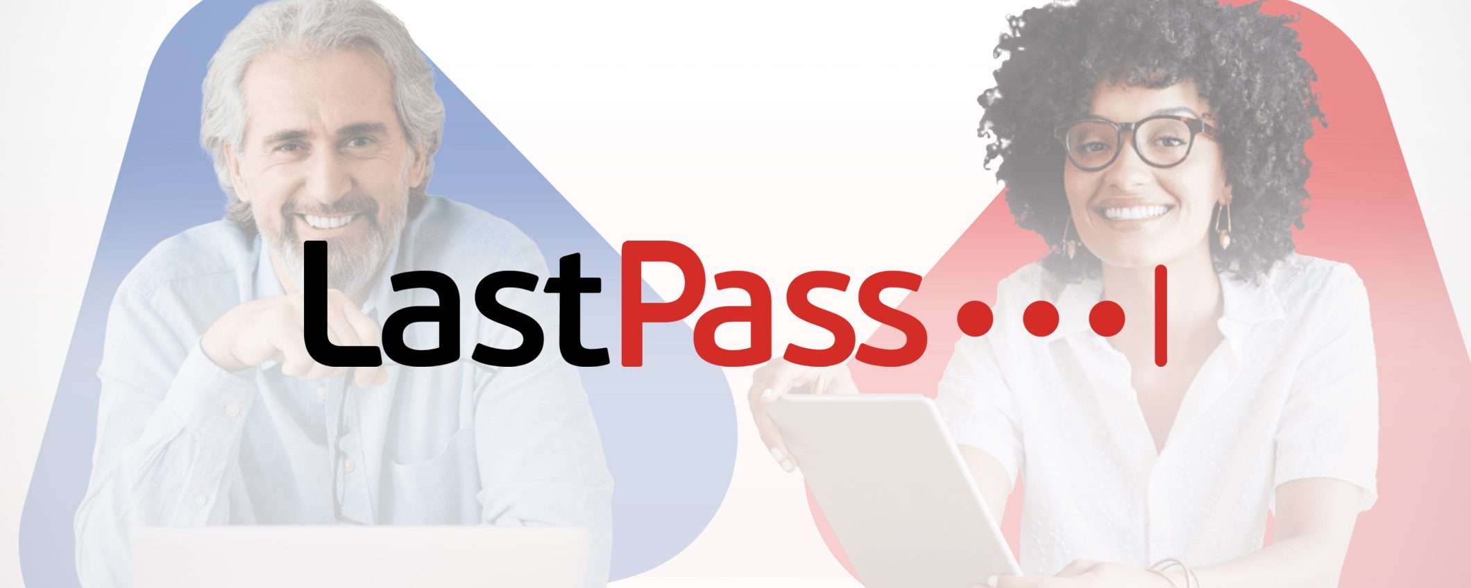 Prova LastPass gratis per un futuro senza password