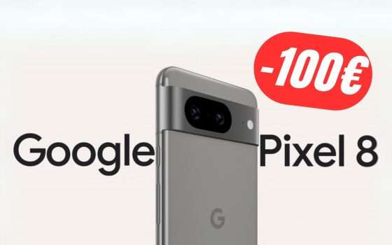 Google Pixel 8 a 100€ in MENO su Amazon!