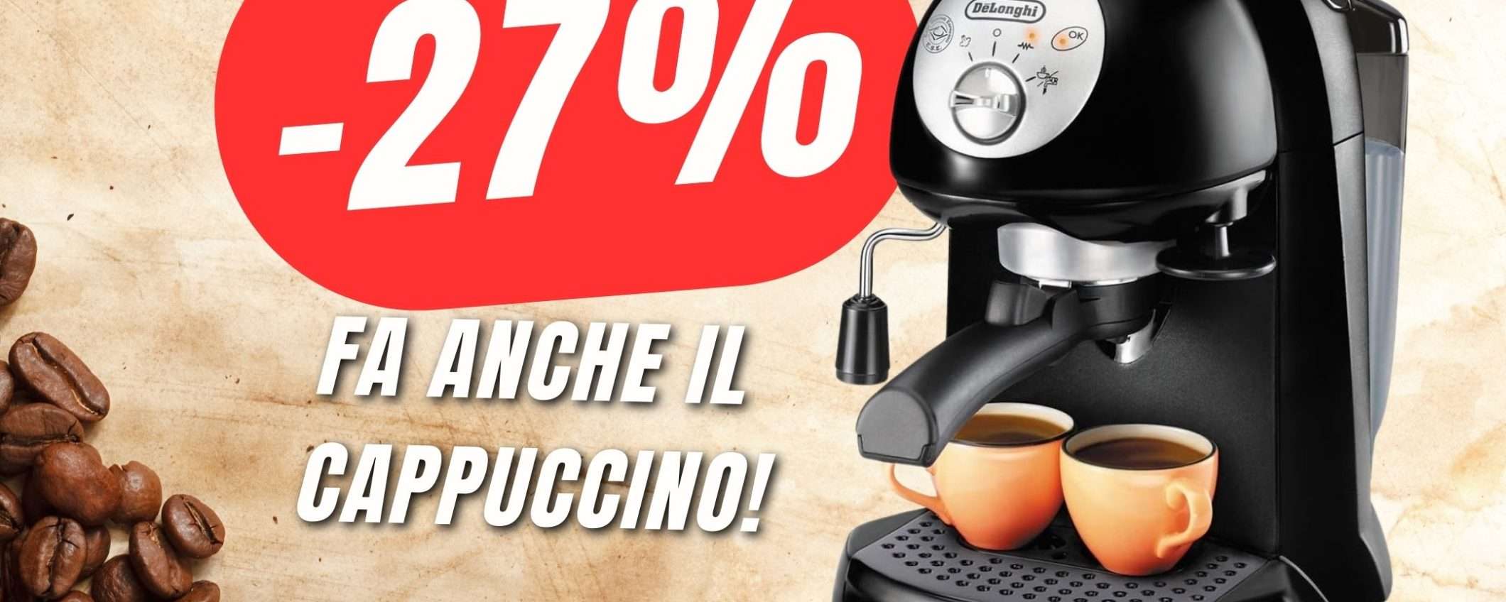 La macchina da Caffè De'Longhi che fa anche il Cappuccino CROLLA di Prezzo!