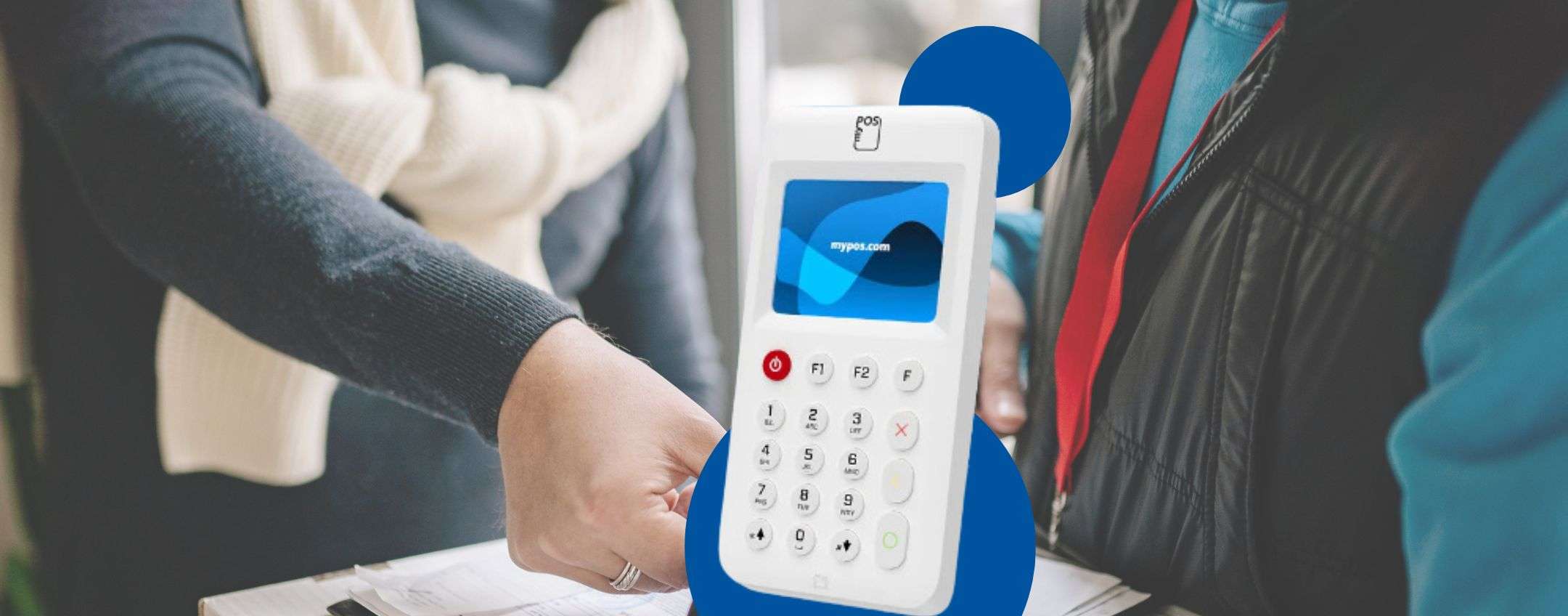 Pagamento POS: cos'è il POS e come funziona - myPOS