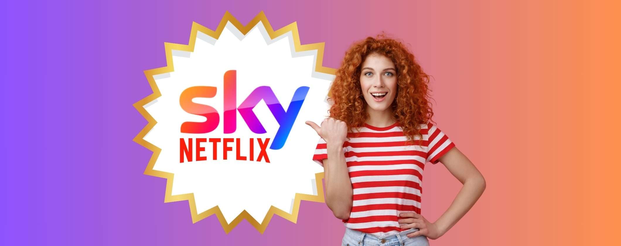 Sky TV + Netflix è in PROMO a soli 19€ al mese