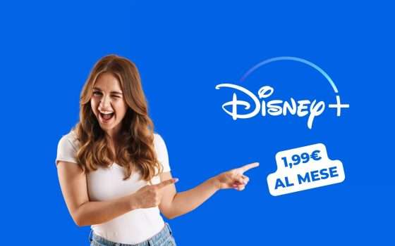 Disney+: guarda ora film e serie a 1,99€ al mese - ULTIMA CHANCE