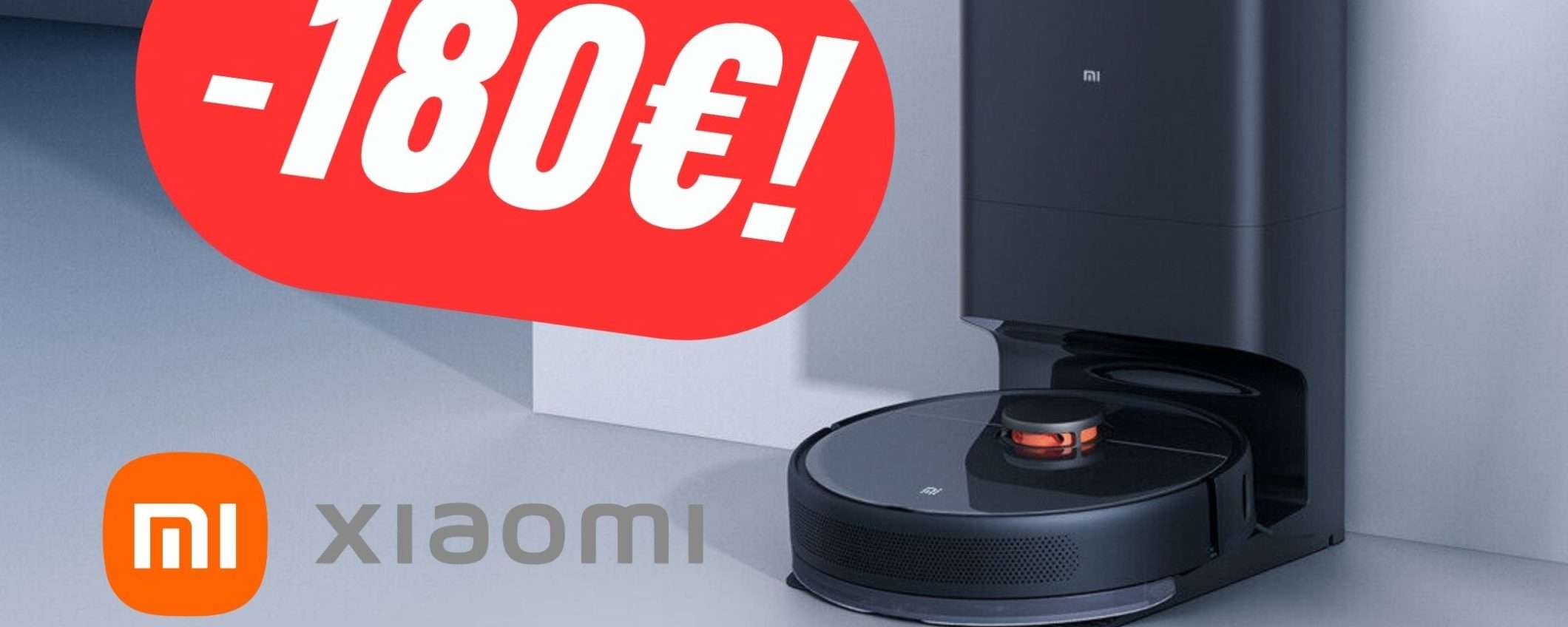 SCONTO FOLLE di -180€ per il Robot Aspirapolvere Xiaomi!