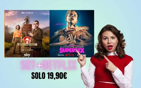 Tutto Sky e Netflix a meno di 20€: affrettati, scade il 20 marzo