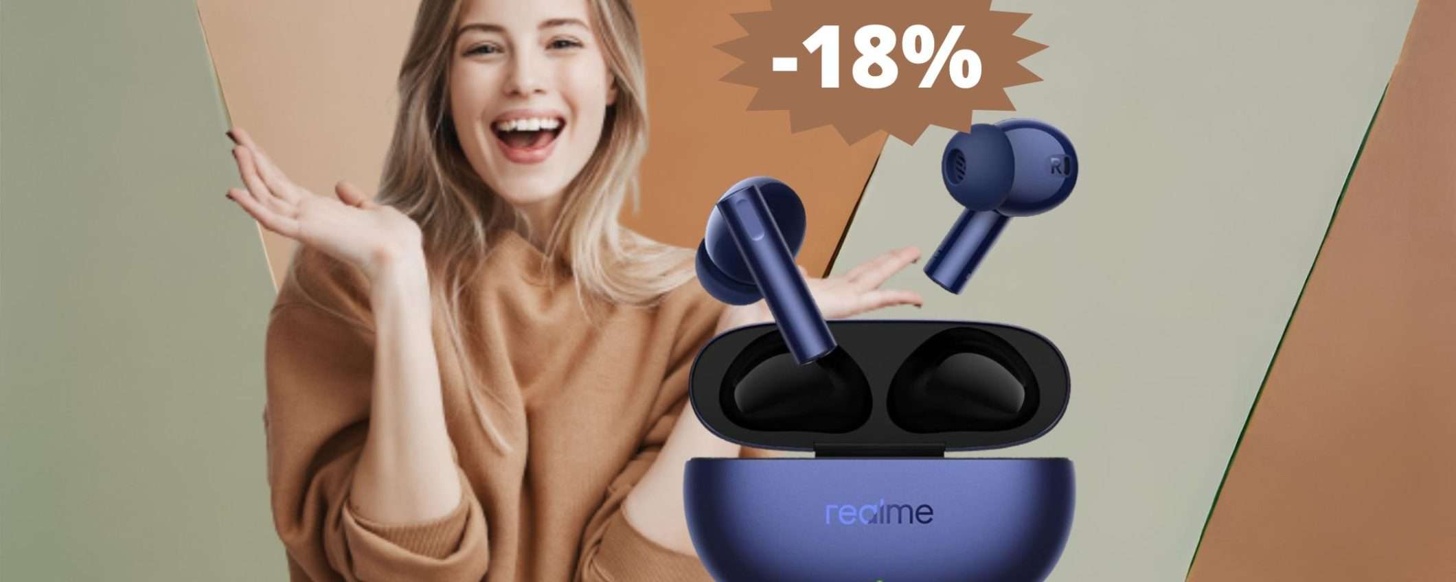 Realme Buds Air 5: IMPOSSIBILE resistergli con questo sconto