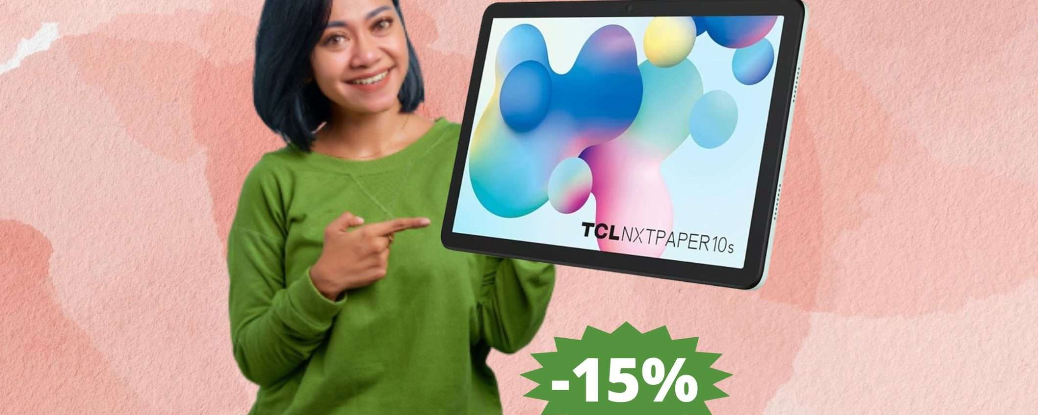 TCL NXTPAPER 10s: INNOVAZIONE in super sconto (-15%)