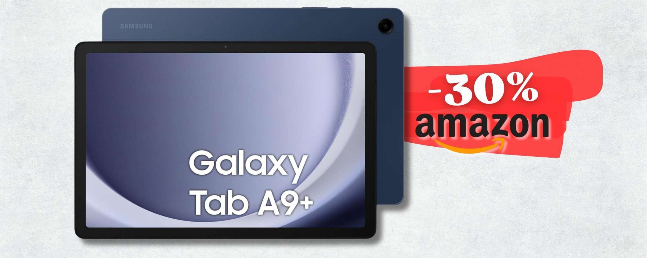 Samsung Galaxy Tab A9+ SCENDE sotto i 200€ per un tablet OTTIMO