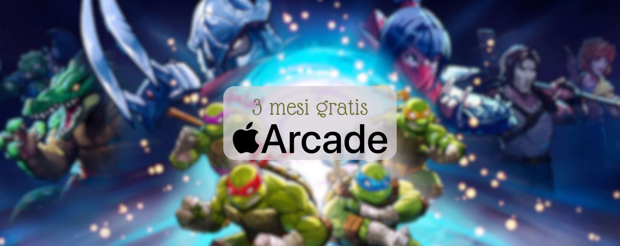 Come avere 3 mesi di Apple Arcade GRATIS con un click