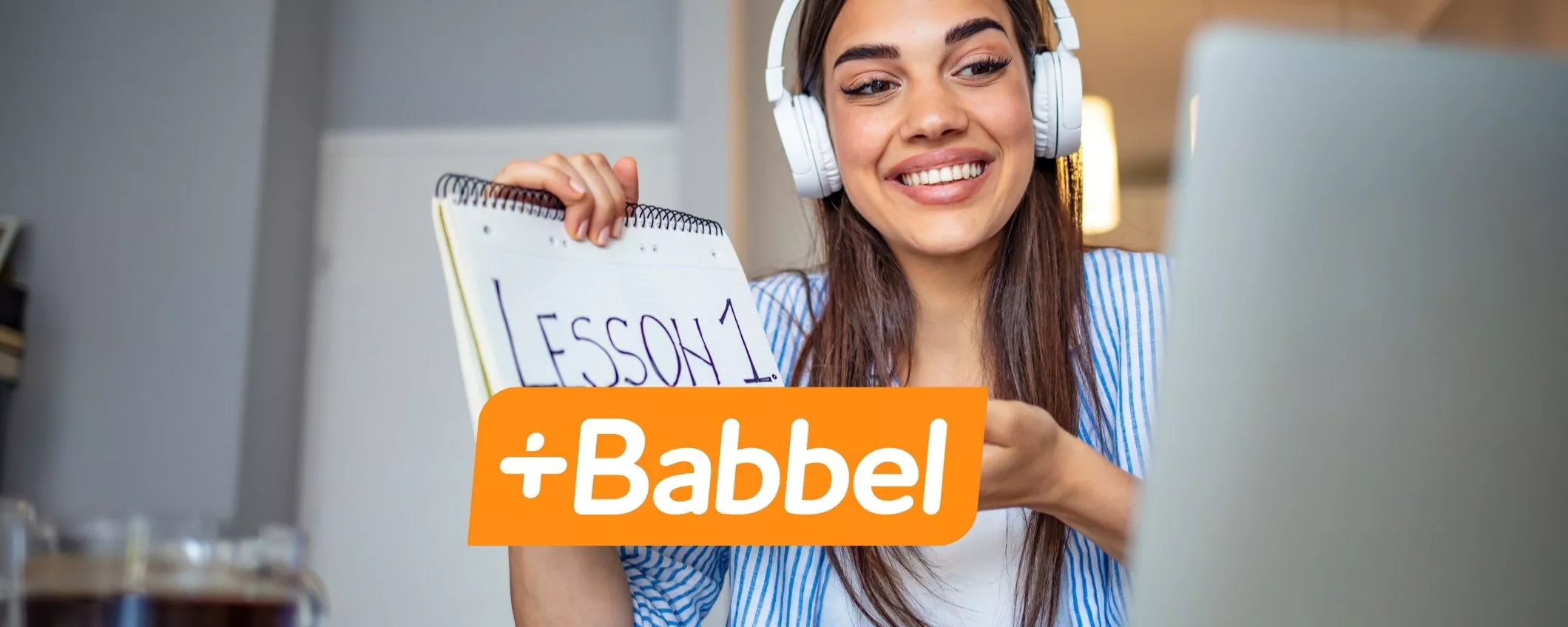 Babbel: la comodità di imparare una lingua da casa