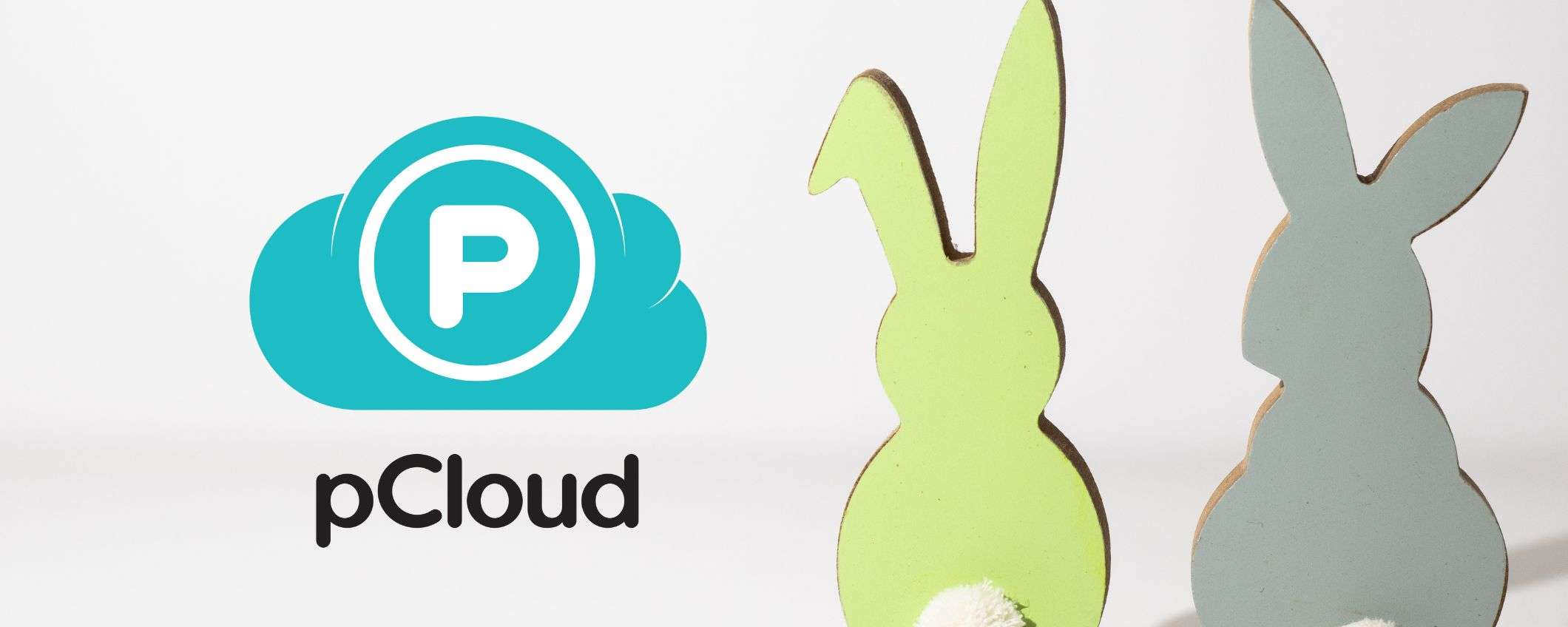 pCloud: con la promozione di Pasqua piani a vita a -55%