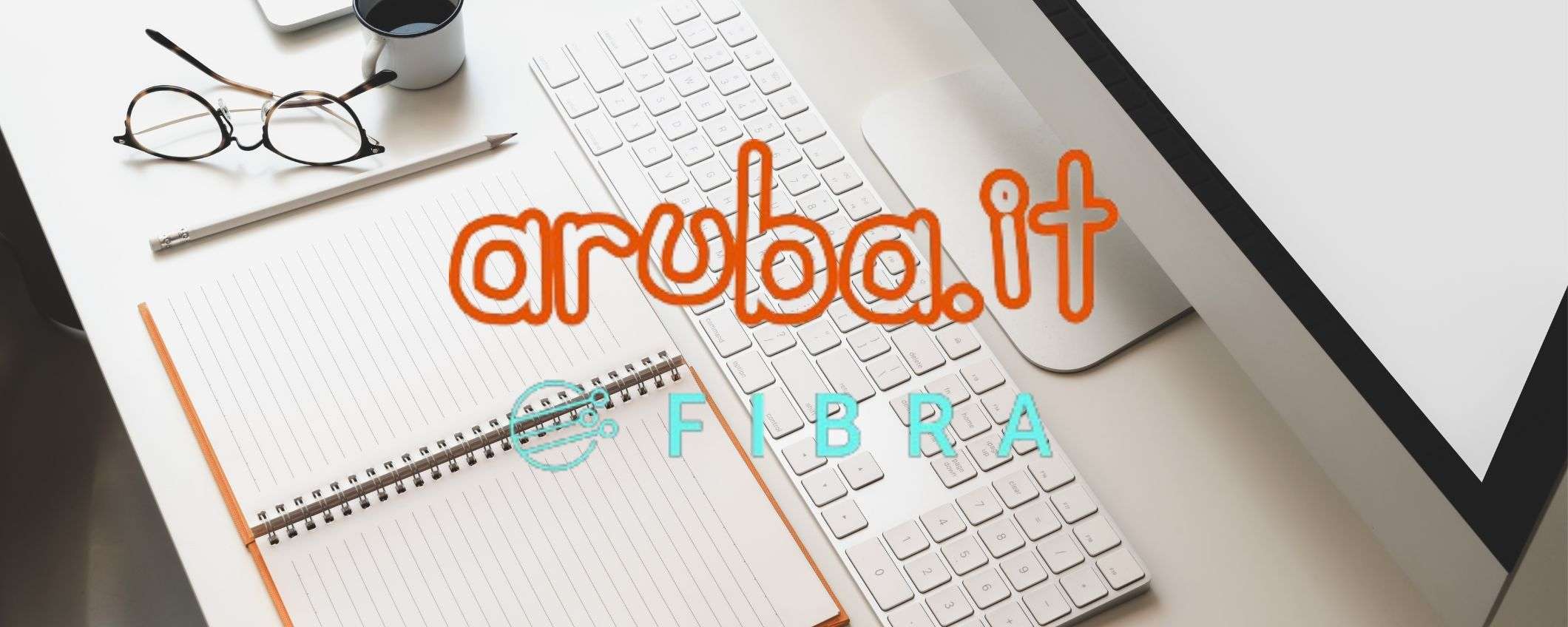 Aruba Fibra, naviga a soli 17,69 euro/mese per 6 mesi