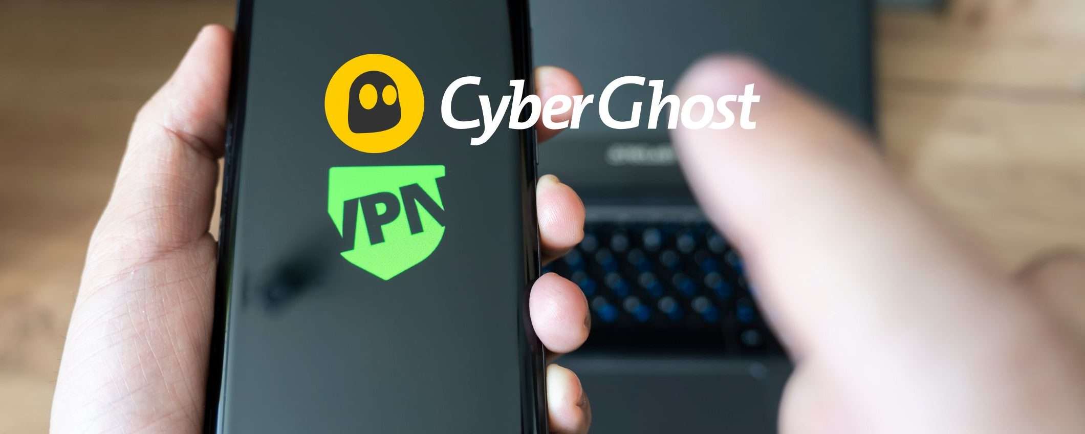 CyberGhost VPN: sicurezza online e risparmio imbattibile