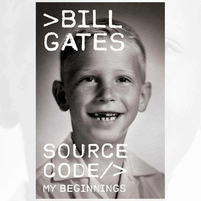 La copertina del libro Source Code: My Beginnings di Bill Gates