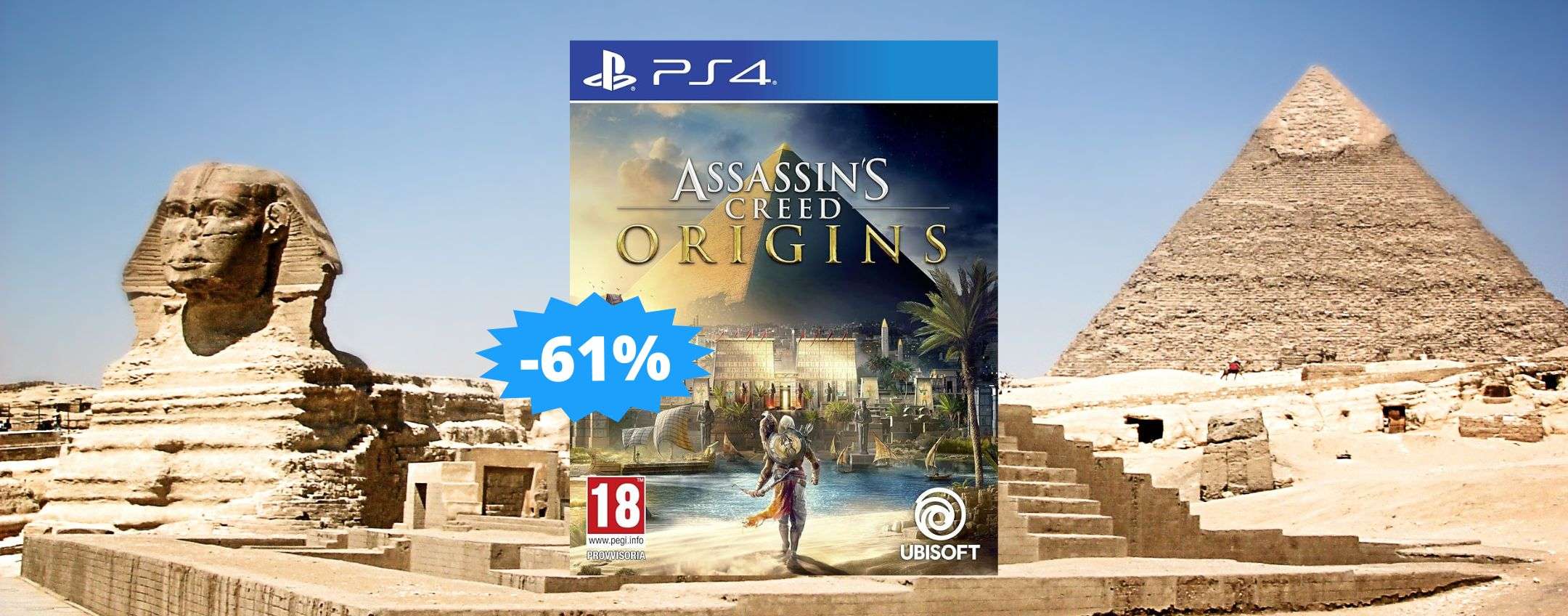 Assassin’s Creed Origins per PS4: sconto FOLLE del 61%