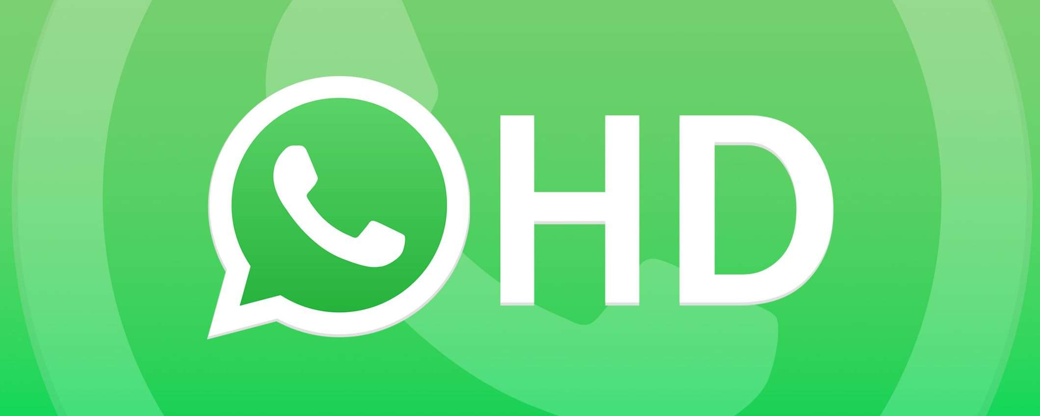 WhatsApp, invio foto e video HD di default