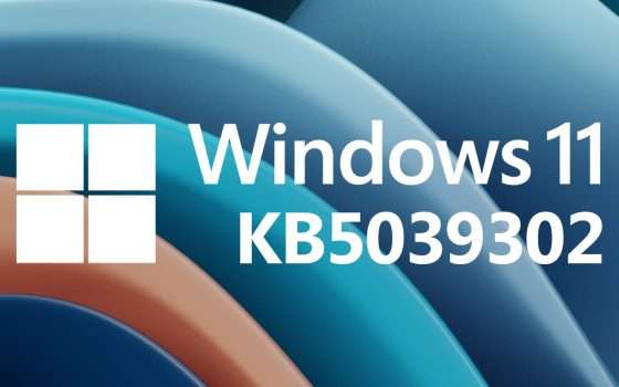 Windows 11 KB5039302 in download: le novità