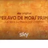 Come vedere in streaming Speravo de morì prima - La serie su Francesco Totti