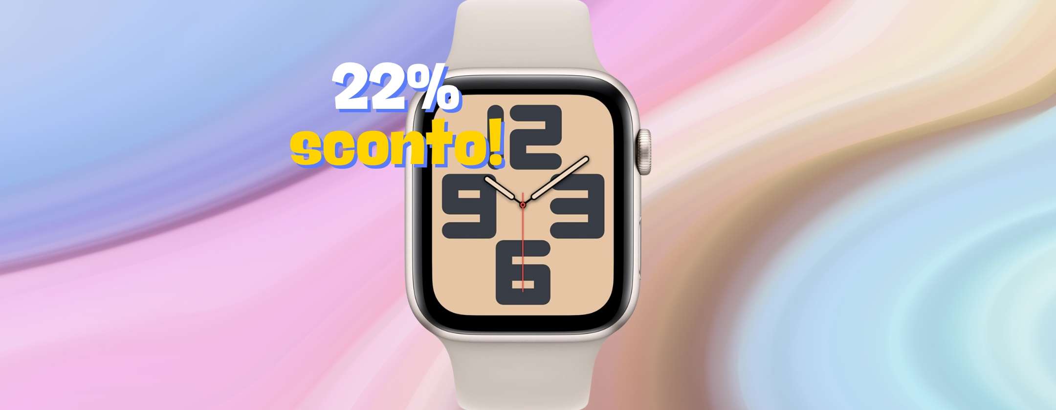 Apple Watch SE 2 al 22% di SCONTO su Amazon OGGI