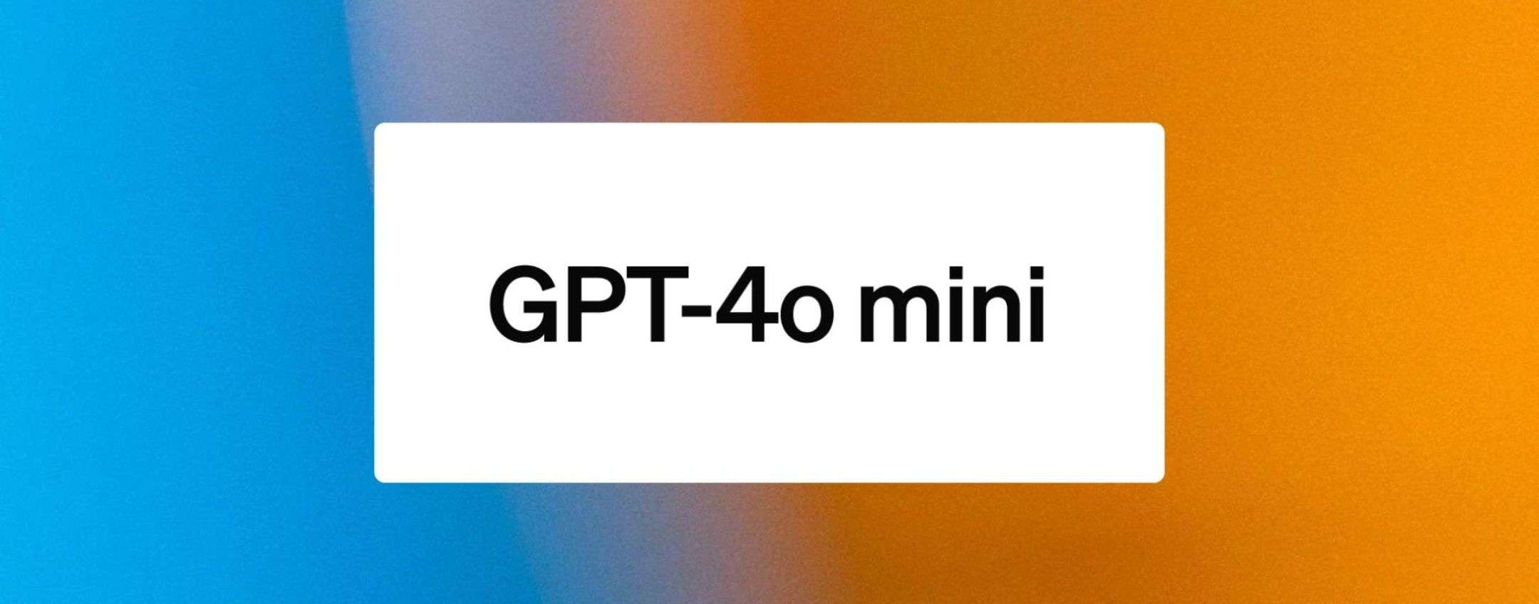 GPT-4o Mini di OpenAI, il nuovo modello AI più piccolo e low cost