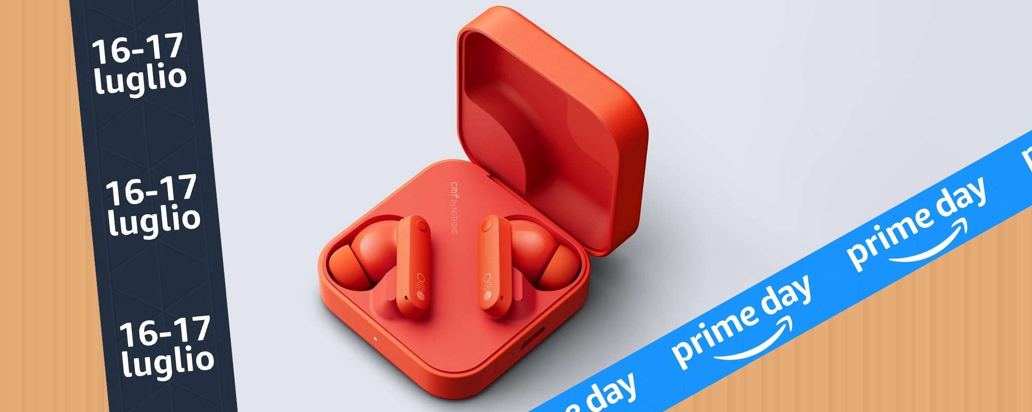 Prime Day: GIÙ IL PREZZO degli auricolari CMF Buds by Nothing