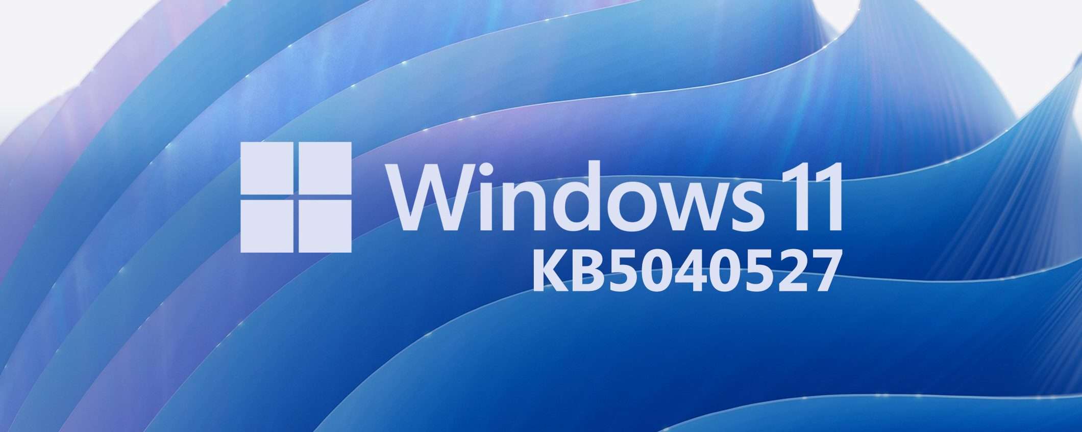 Windows 11 KB5040527: le novità dell'aggiornamento