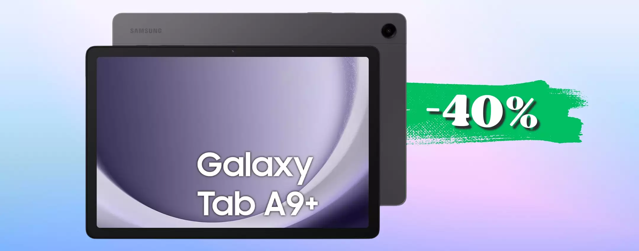 Samsung Galaxy Tab A9+ è il tablet IDEALE: 8+128GB in sconto del 40%