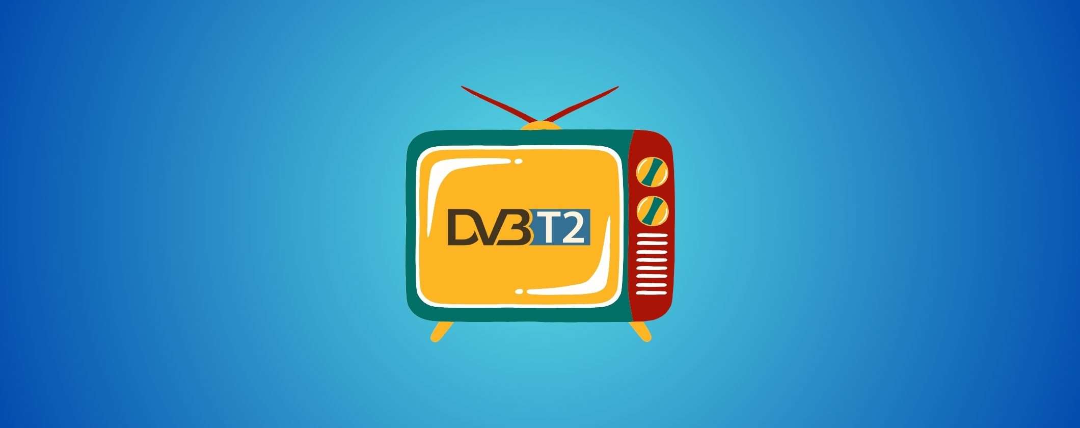 Digitale Terrestre: quali televisori sono compatibili con il DVB-T2