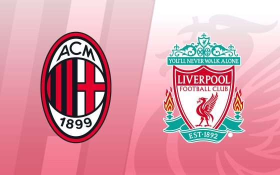 Come vedere Milan-Liverpool in streaming dall'Italia e dall'estero