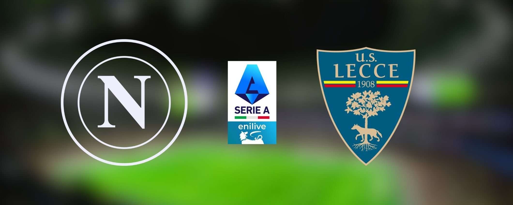 Napoli-Lecce: dove vederla in streaming anche se ti trovi all'estero