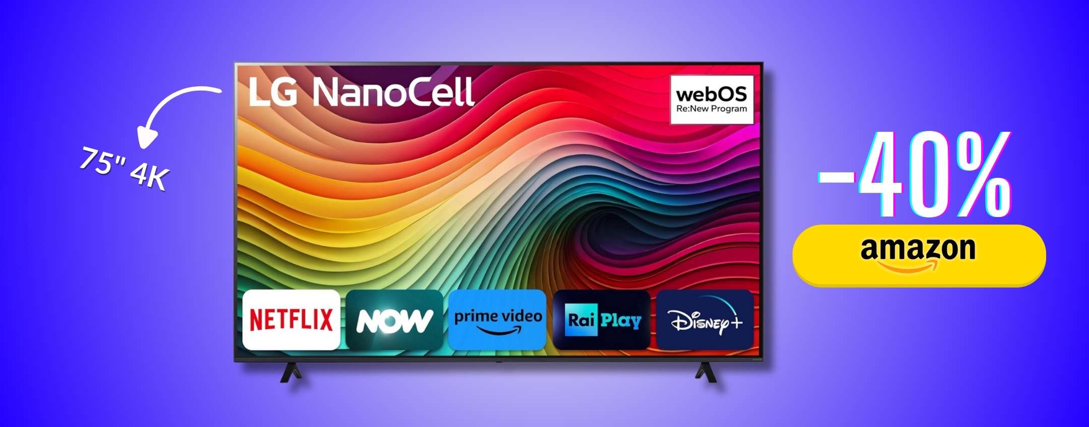 Con LG NanoCell 75″ il cinema è a casa: visione 4K celestiale (-40%)