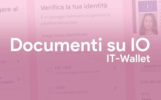 Documenti su IO è disponibile (IT-Wallet): come funziona