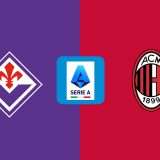 Fiorentina  - Milan: dove vederla in diretta streaming dall'estero