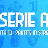 Serie A: come vedere la giornata 10 in streaming, anche dall'estero