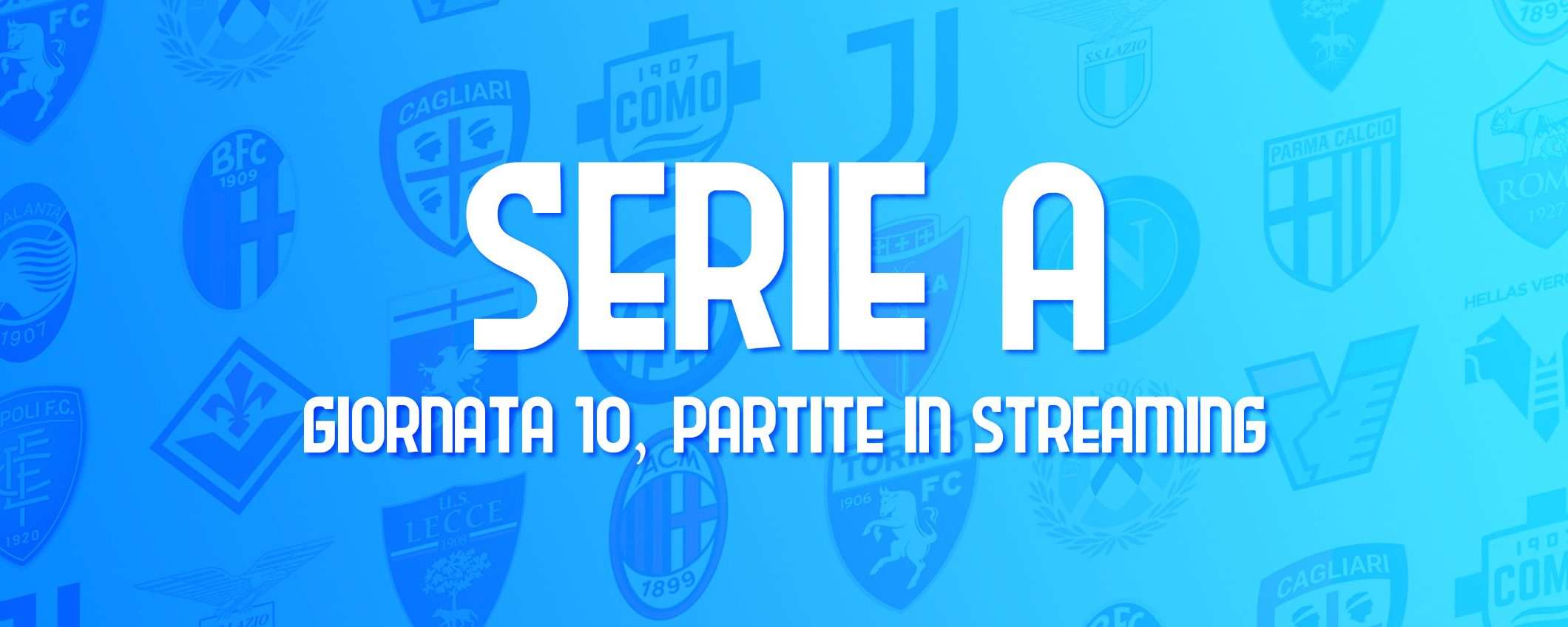 Serie A: come vedere la giornata 10 in streaming, anche dall'estero