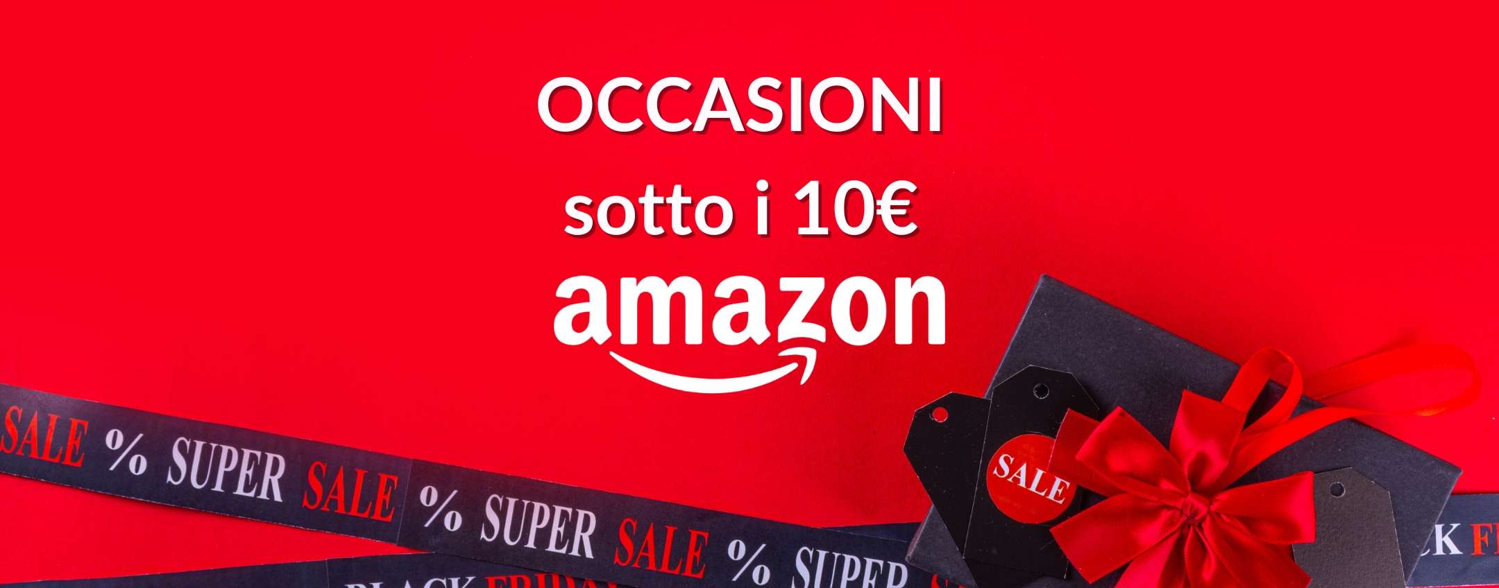 Black Friday 2024: 5 prodotti sotto i 10€ da non farsi scappare