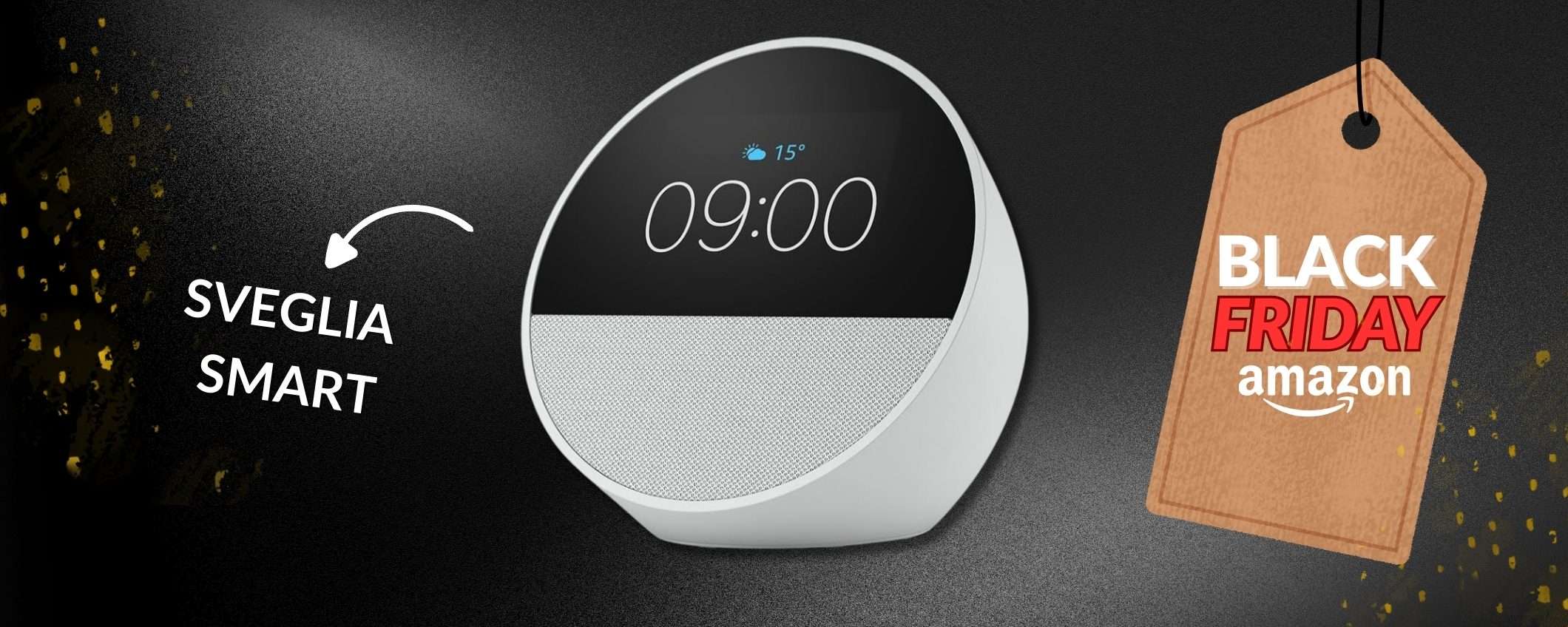 NUOVO Echo Spot per un comodino che diventa smart, sconto Black Friday