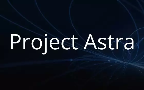 Google aggiorna Project Astra con Gemini 2.0