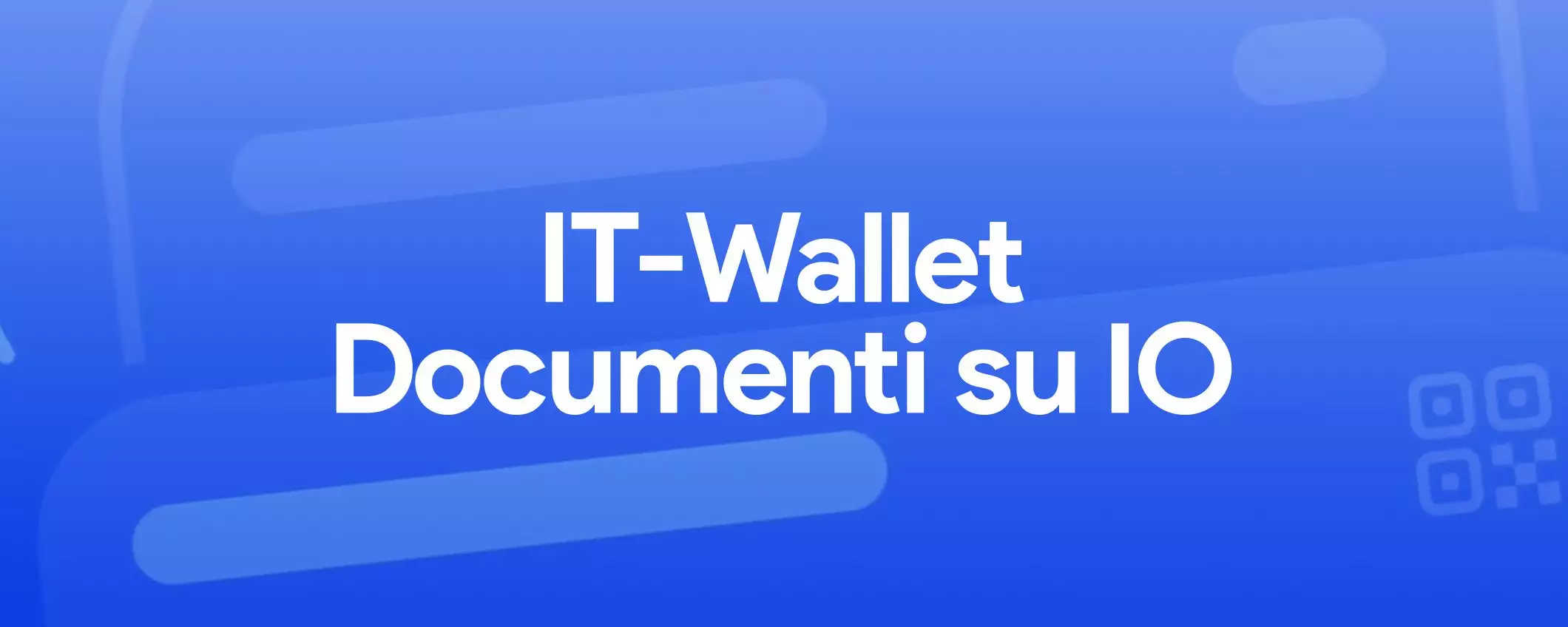 IT-Wallet per tutti: i documenti disponibili nell'app IO