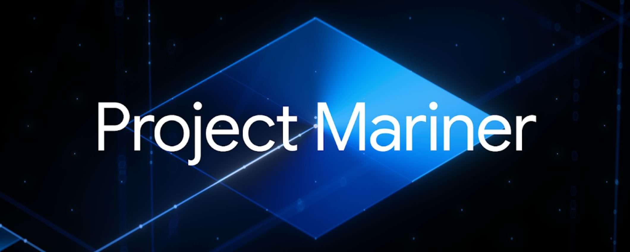 Project Mariner di Google, agenti AI che navigano sul web