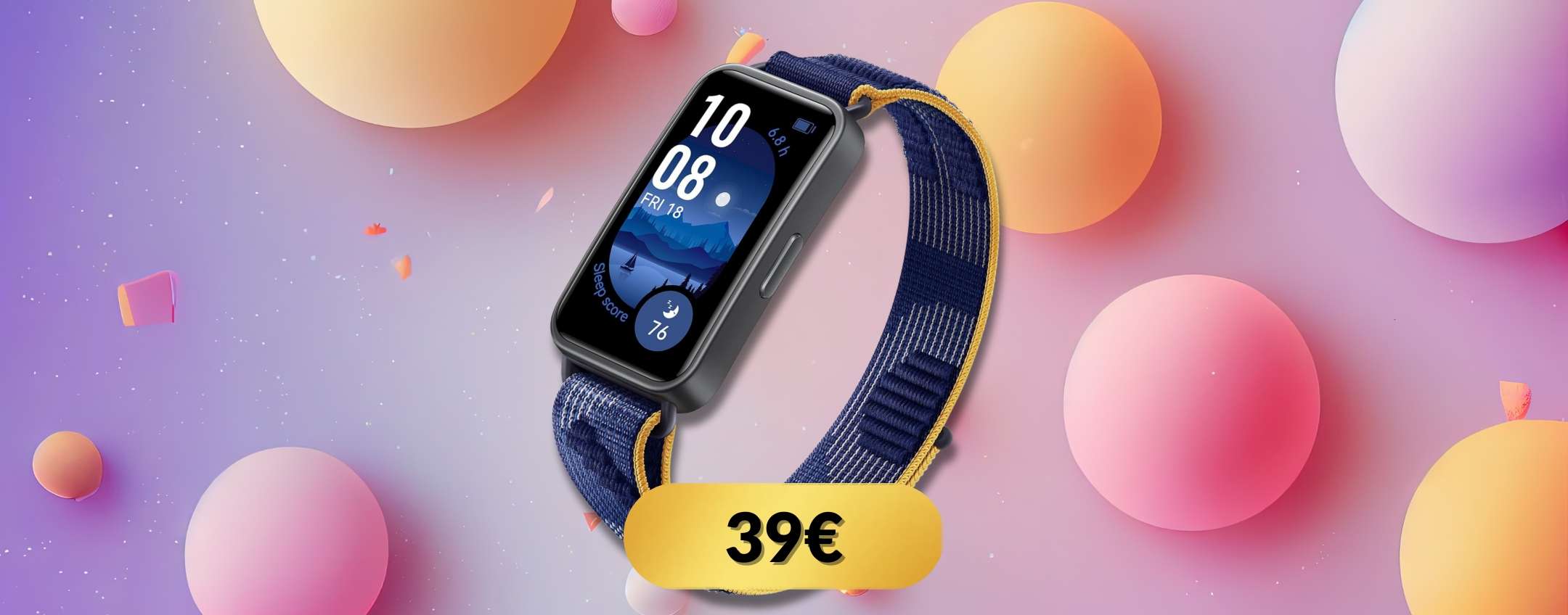 Huawei Band 9 al polso è un COACH: salute, sport e tanto altro a 39€