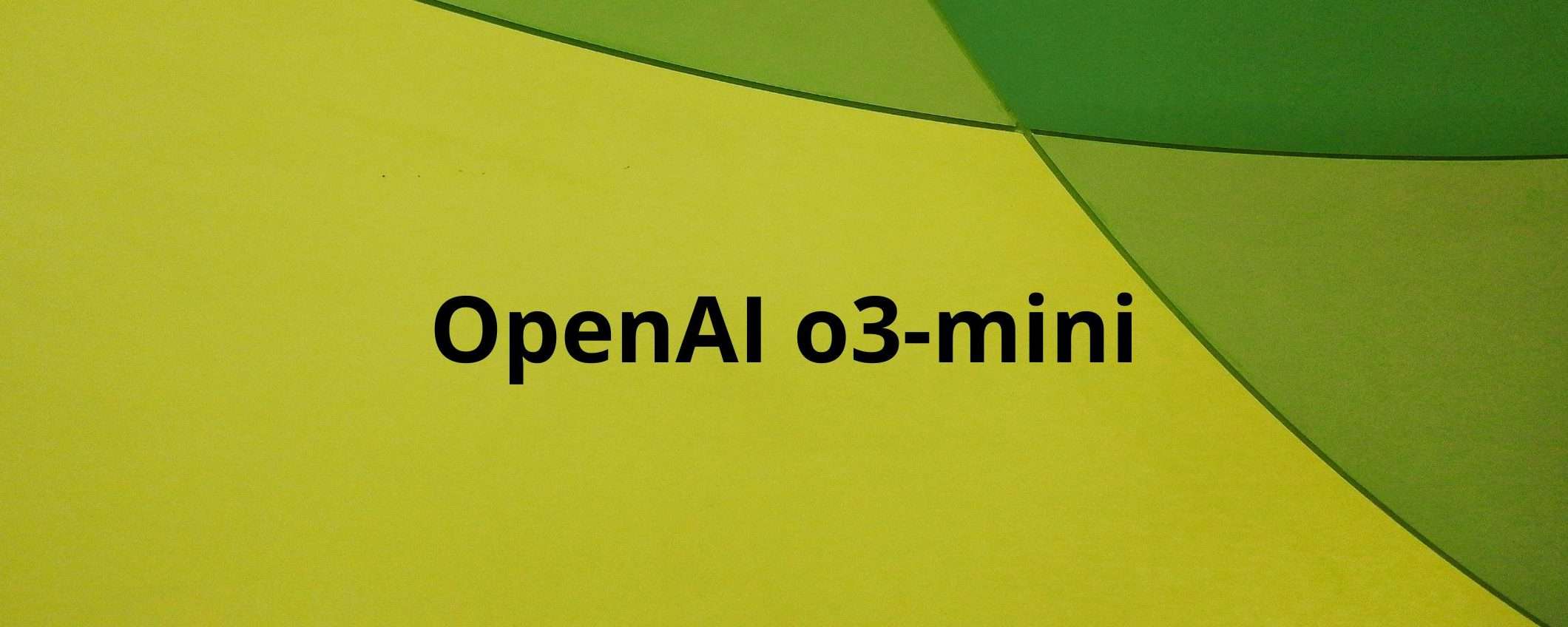 OpenAI o3-mini è disponibile per tutti gli utenti