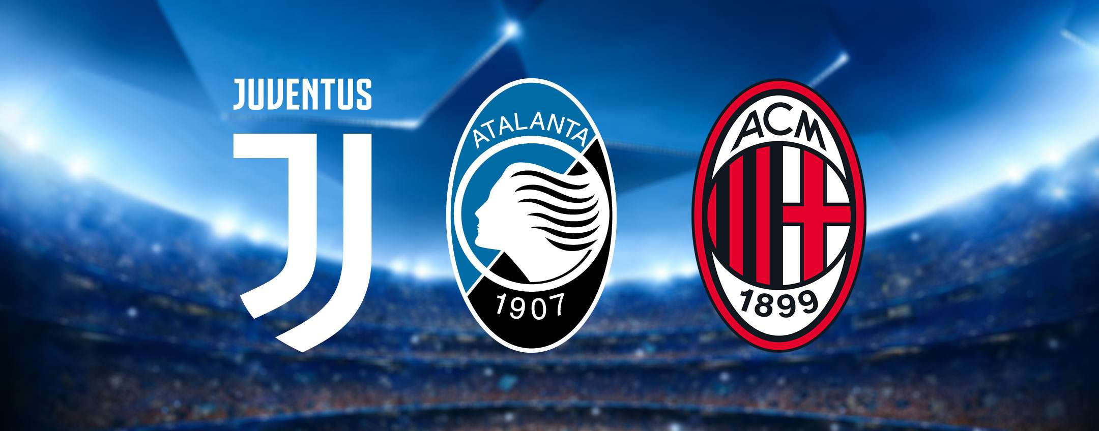 Juventus, Atalanta e Milan in Champions: quando e come vederle