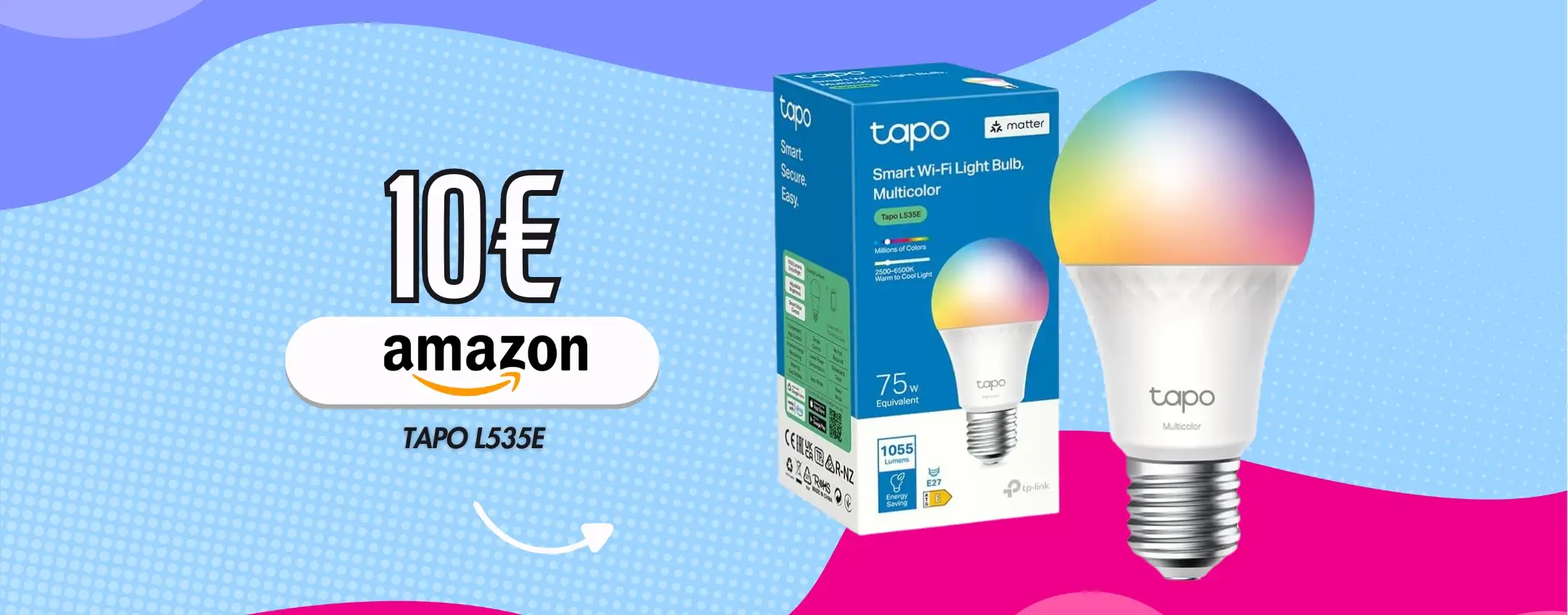 Smart, colorata e consuma poco: la lampadina E27 di Tapo è unica (10€)